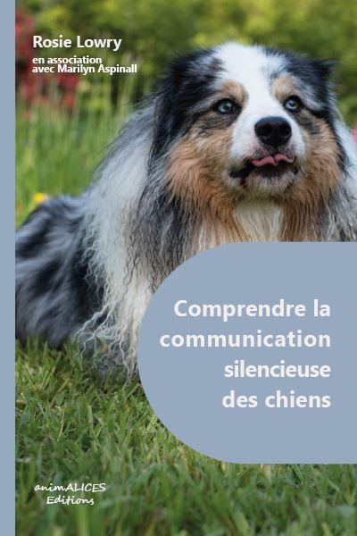 comprendre la communication silencieuse des chiens livre canischola